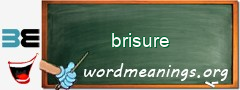 WordMeaning blackboard for brisure